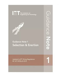 IET Guidance Note 1: Selection & Erection - 18th Edition Amendment 2