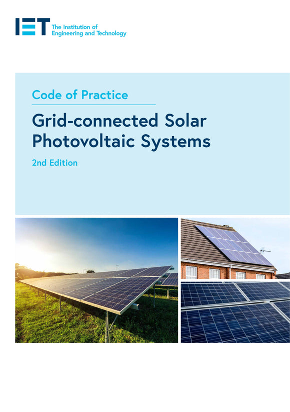 IET Code of Practice for Grid-connected Solar Photovoltaic Systems 2nd Edition